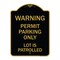 Signmission Warning Permit Parking Lot Is Patrolled, Black & Gold Aluminum Sign, 18" x 24", BG-1824-22713 A-DES-BG-1824-22713 - alternate 1